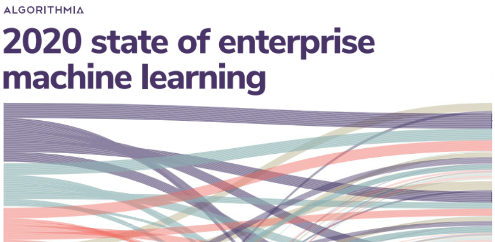 2020 State of Enterprise Machine Learning | Algorithmia