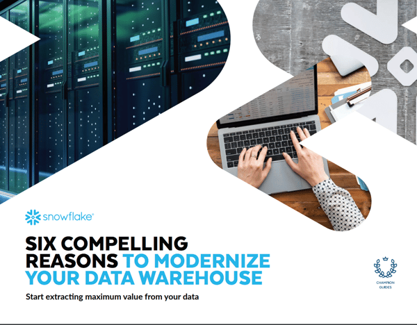 6 Compelling Reasons to Modernize Your Data Warehouse