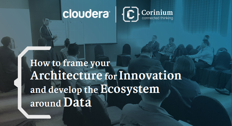 Cloudera How to frame your architecture for innovation