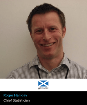Roger Halliday, Chief Statistician at The Scottish Government