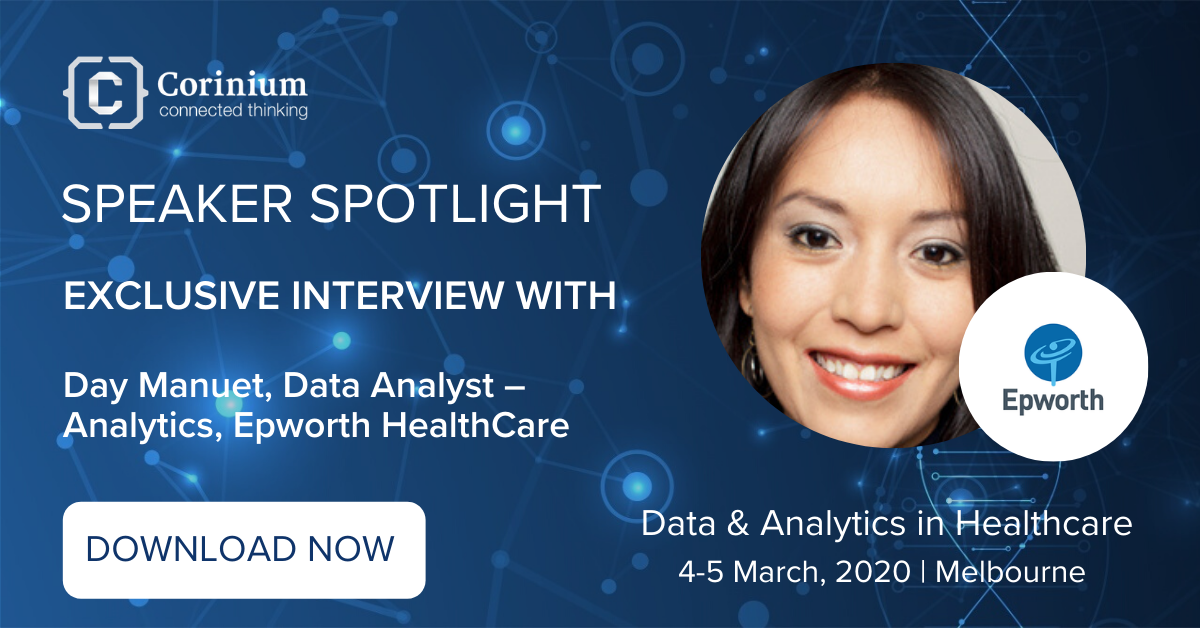 Speaker Spotlight Day Manuet, Data Analyst – Analytics, Epworth HealthCare