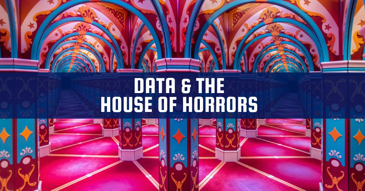 Data & The House of Horrors